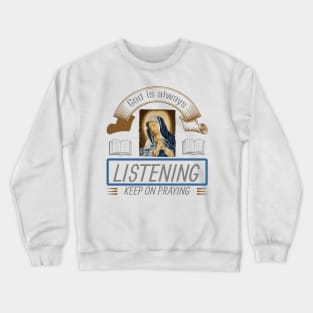 Keep on Praying Crewneck Sweatshirt